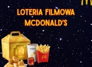 Loteria filmowa McDonald’s 2025!